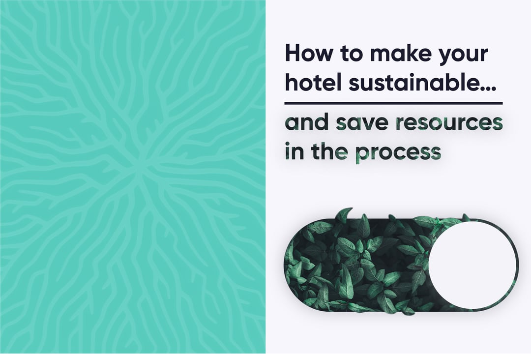How to make your hotel more sustainable
